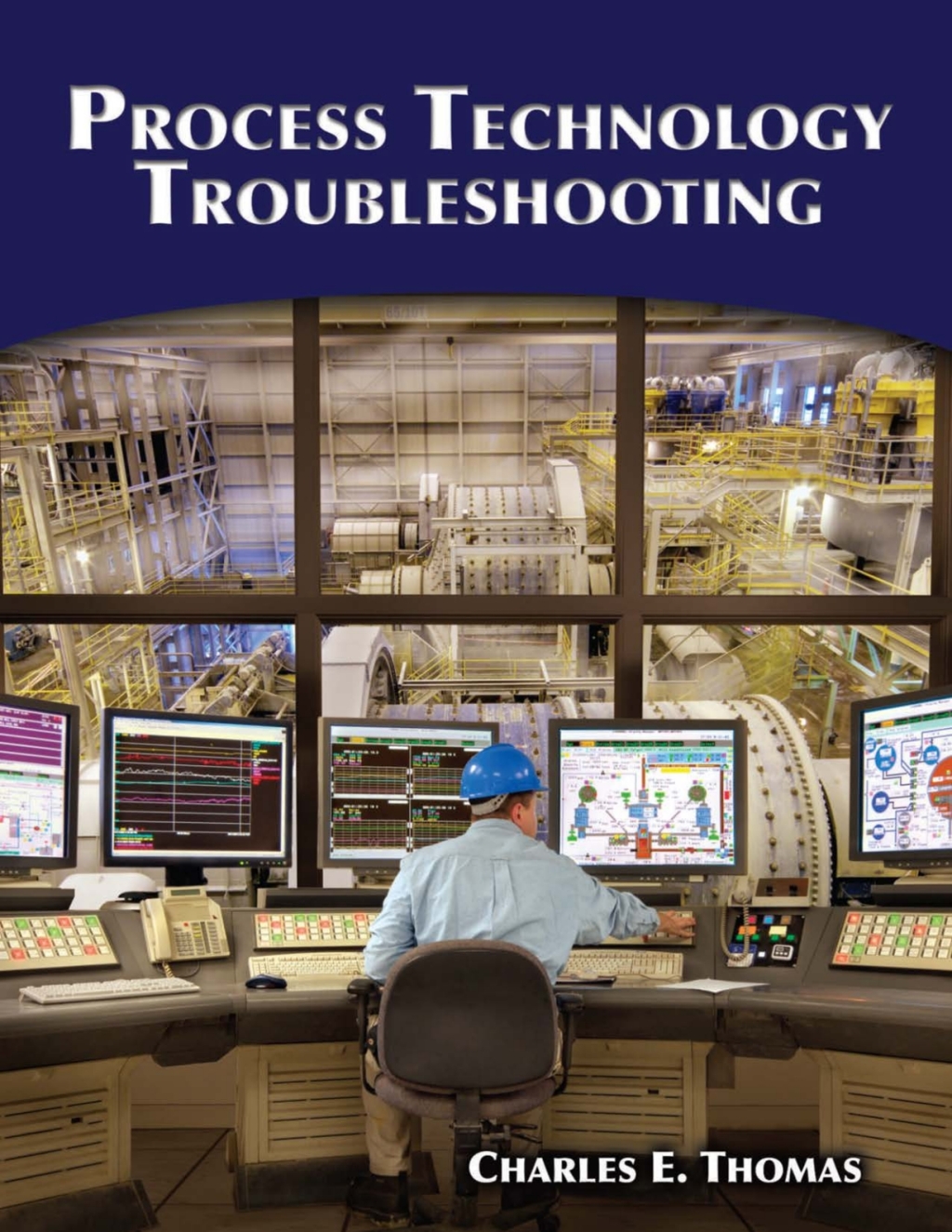 Process Technology Troubleshooting 1st Edition â€“ PDF/EPUB Version Downloadable