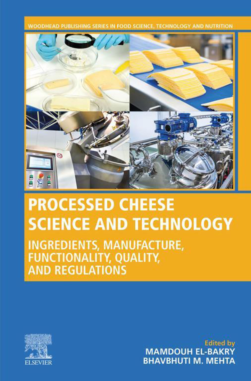 Processed Cheese Science and Technology Ingredients, Manufacture, Functionality, Quality, and Regulations  â€“ PDF/EPUB Version Downloadable
