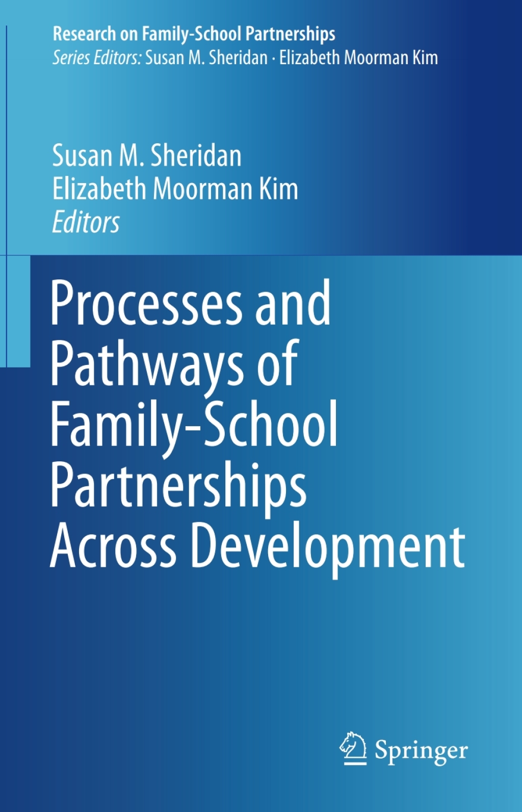Processes and Pathways of Family-School Partnerships Across Development  â€“ PDF/EPUB Version Downloadable