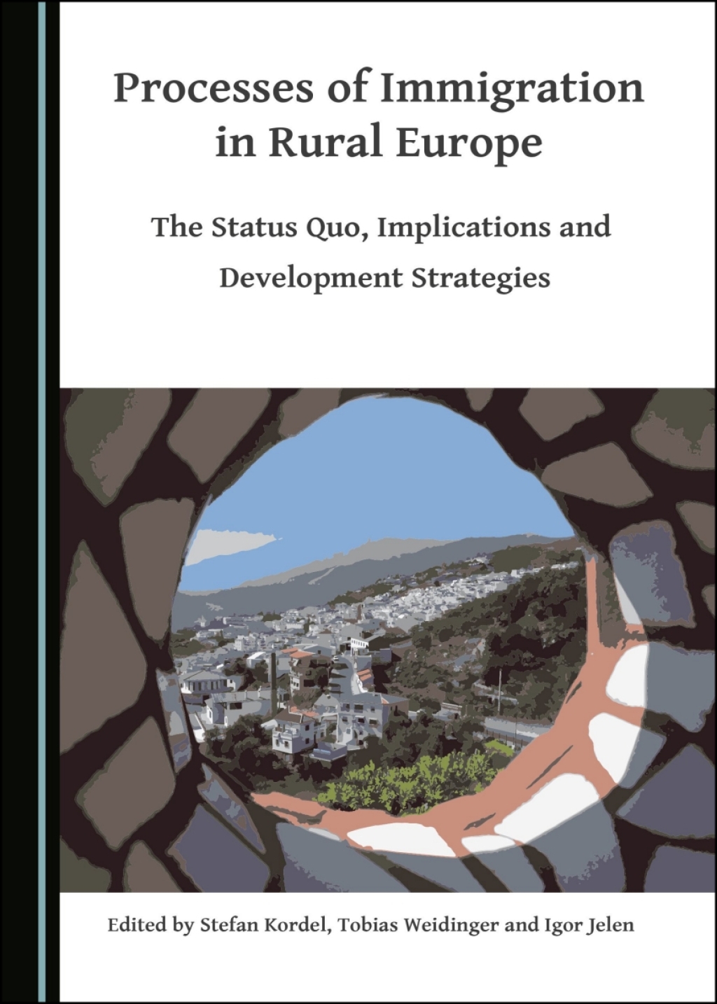 Processes of Immigration in Rural Europe The Status Quo, Implications and Development Strategies 1st Edition â€“ PDF/EPUB Version Downloadable