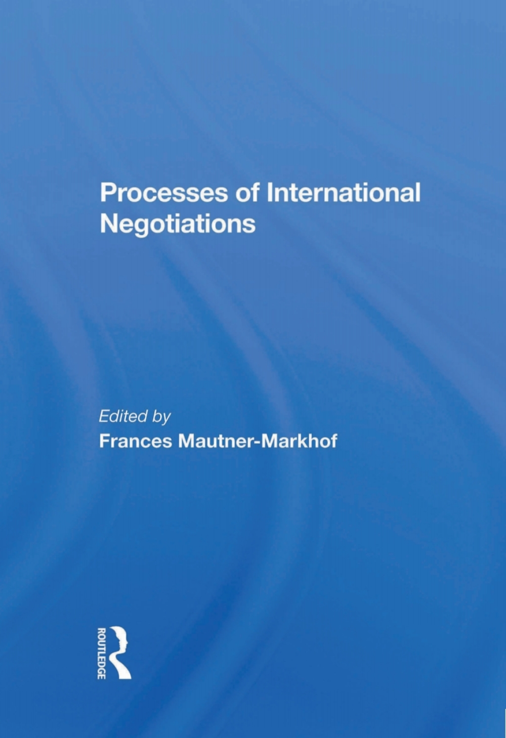 Processes Of International Negotiations 1st Edition â€“ PDF/EPUB Version Downloadable