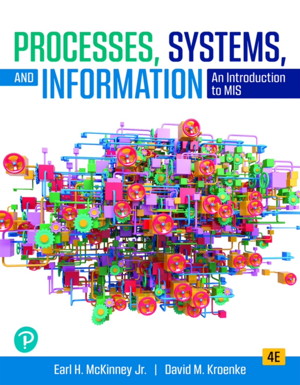 Processes, Systems, and Information: An Introduction to MIS (Pearson+) 4th Edition â€“ PDF/EPUB Version Downloadable