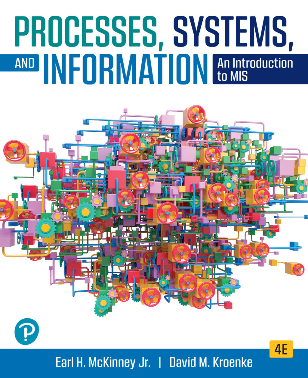 Processes, Systems, and Information An Introduction to MIS 4th Edition â€“ PDF/EPUB Version Downloadable