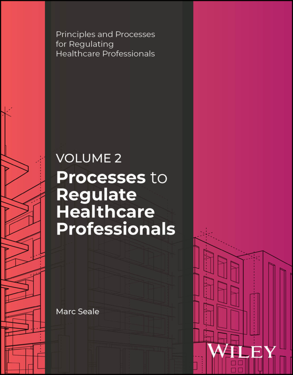 Processes to Regulate Healthcare Professionals, Volume 2 1st Edition â€“ PDF/EPUB Version Downloadable
