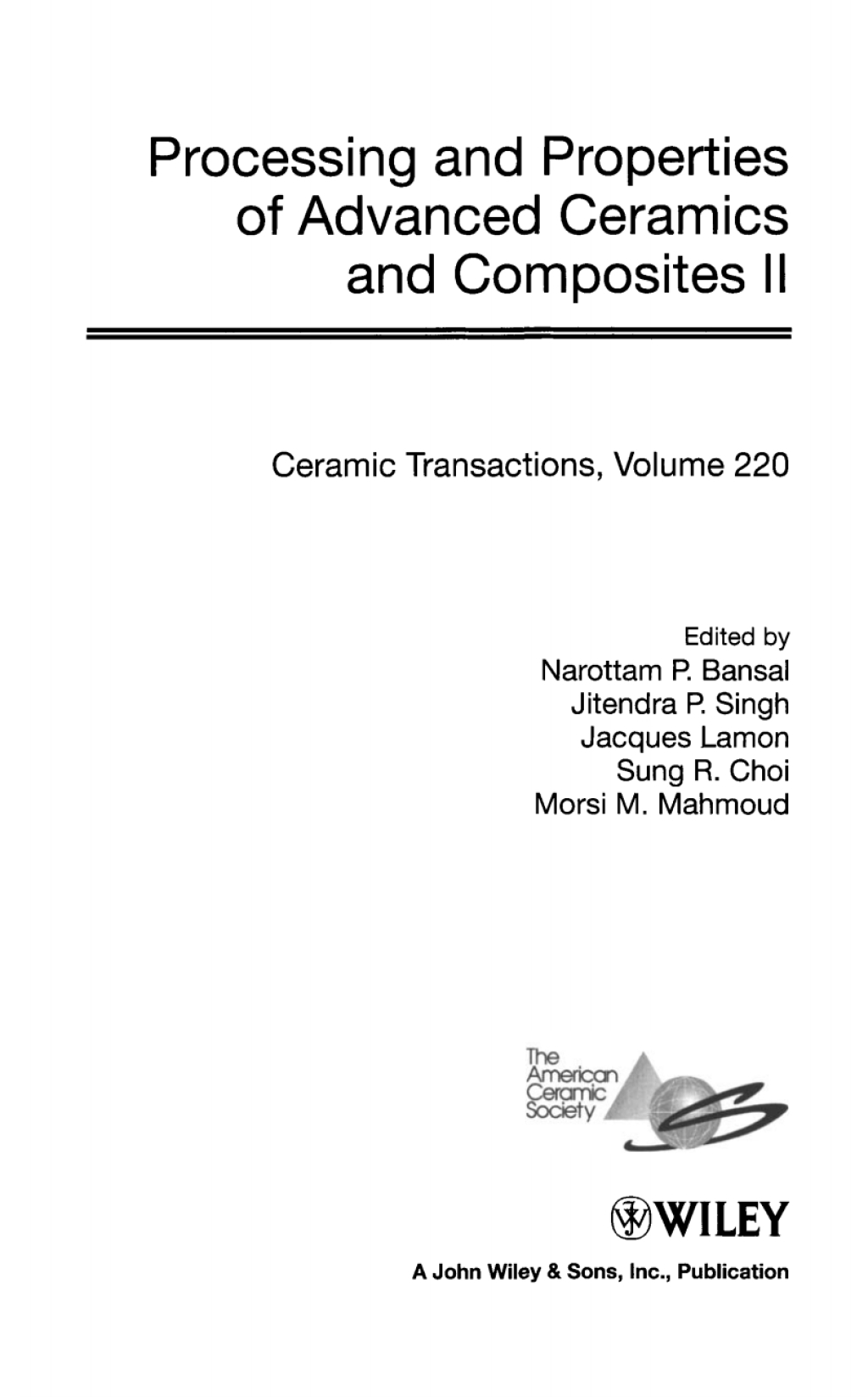 Processing and Properties of Advanced Ceramics and Composites II Ceramic Transactions, Volume 220 1st Edition â€“ PDF/EPUB Version Downloadable