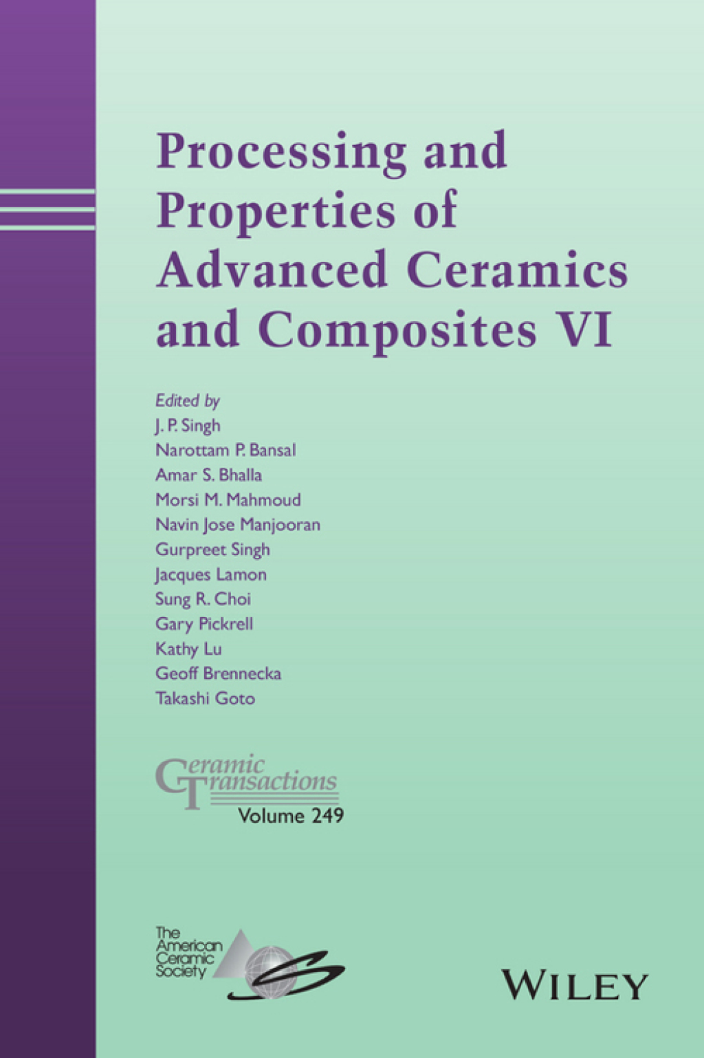 Processing and Properties of Advanced Ceramics and Composites VI Ceramic Transactions, Volume 249 1st Edition â€“ PDF/EPUB Version Downloadable