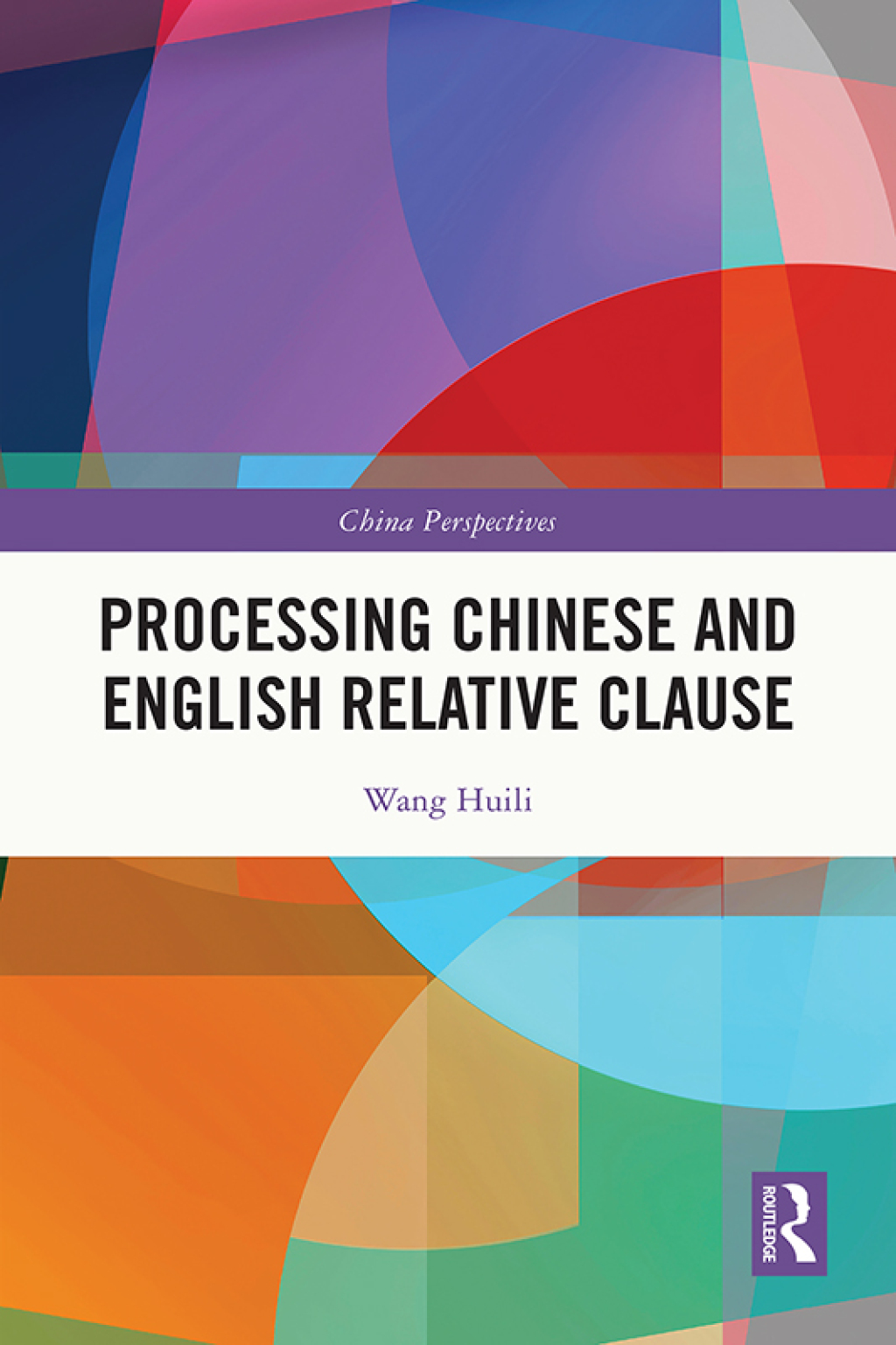 Processing Chinese and English Relative Clause 1st Edition â€“ PDF/EPUB Version Downloadable