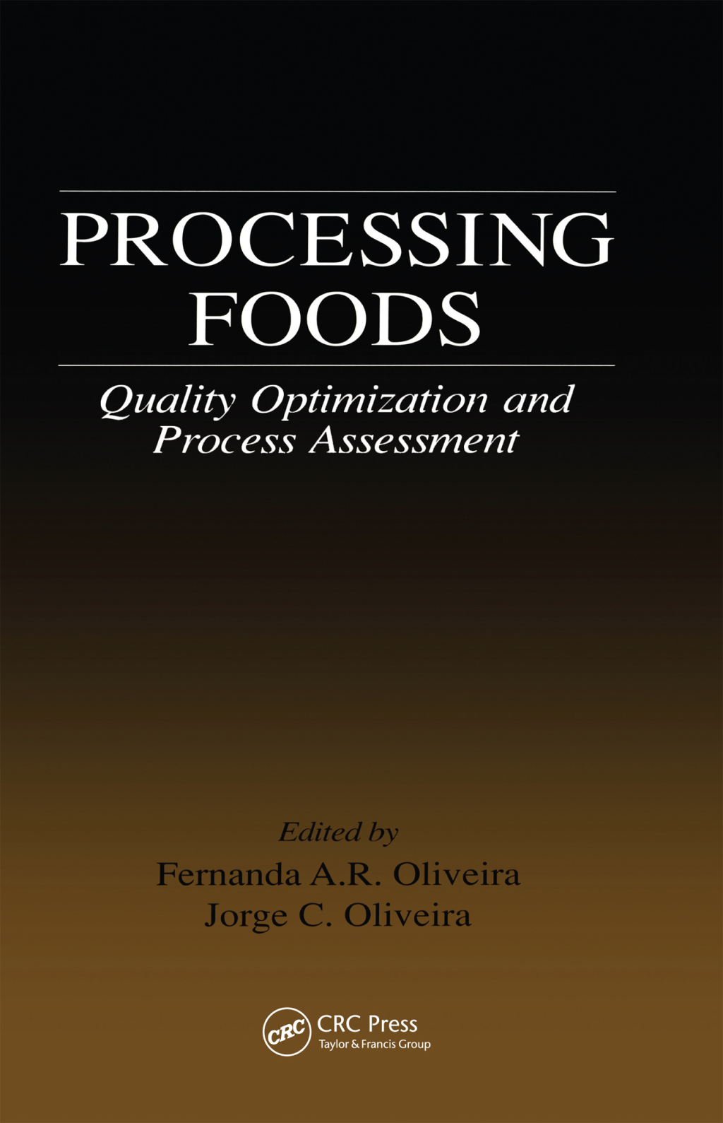 Processing Foods Quality Optimization and Process Assessment 1st Edition â€“ PDF/EPUB Version Downloadable