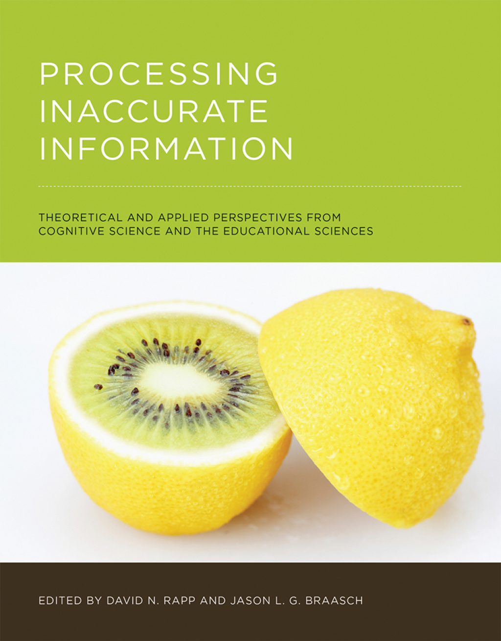 Processing Inaccurate Information Theoretical and Applied Perspectives from Cognitive Science and the Educational Sciences  â€“ PDF/EPUB Version Downloadable