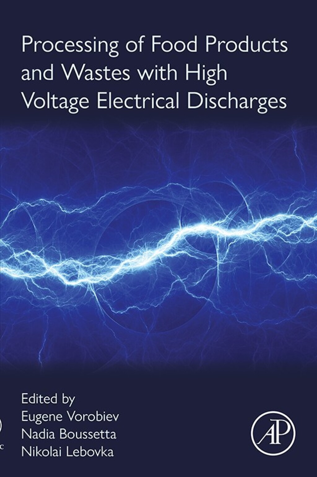 Processing of Food Products and Wastes with High Voltage Electrical Discharges 1st Edition â€“ PDF/EPUB Version Downloadable