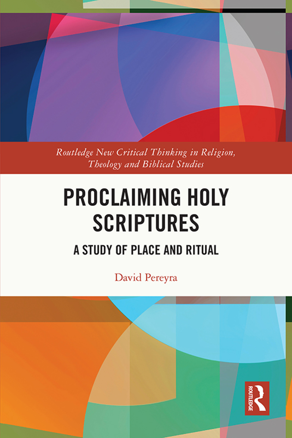 Proclaiming Holy Scriptures A Study of Place and Ritual 1st Edition â€“ PDF/EPUB Version Downloadable