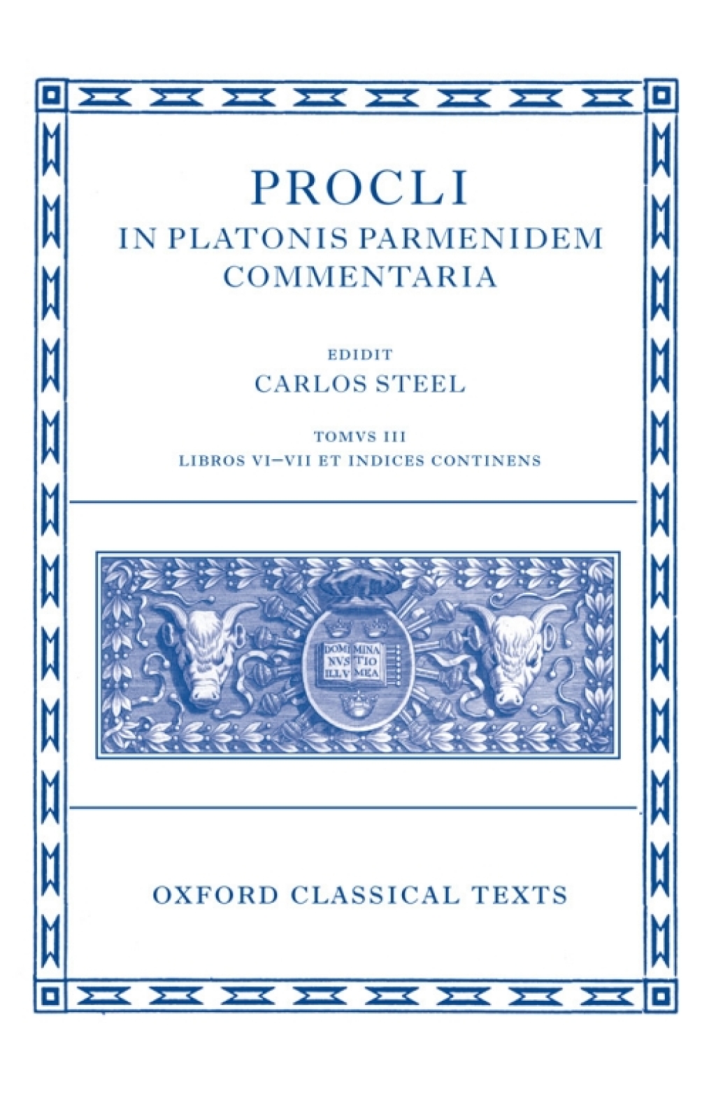 Procli In Platonis Parmenidem Commentaria III Libros VI - VII et Indices Continens 1st Edition â€“ PDF/EPUB Version Downloadable