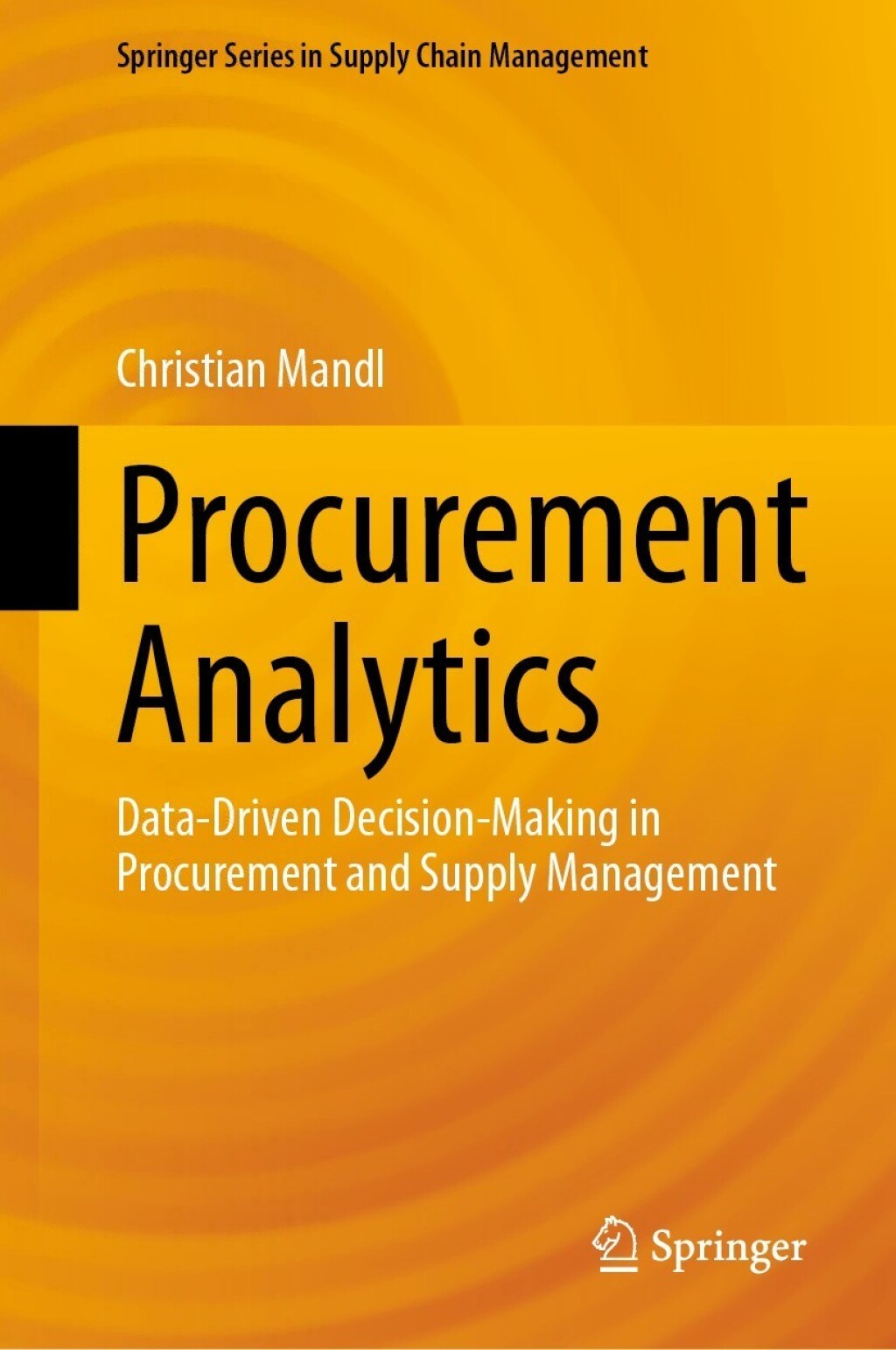 Procurement Analytics Data-Driven Decision-Making in Procurement and Supply Management  â€“ PDF/EPUB Version Downloadable