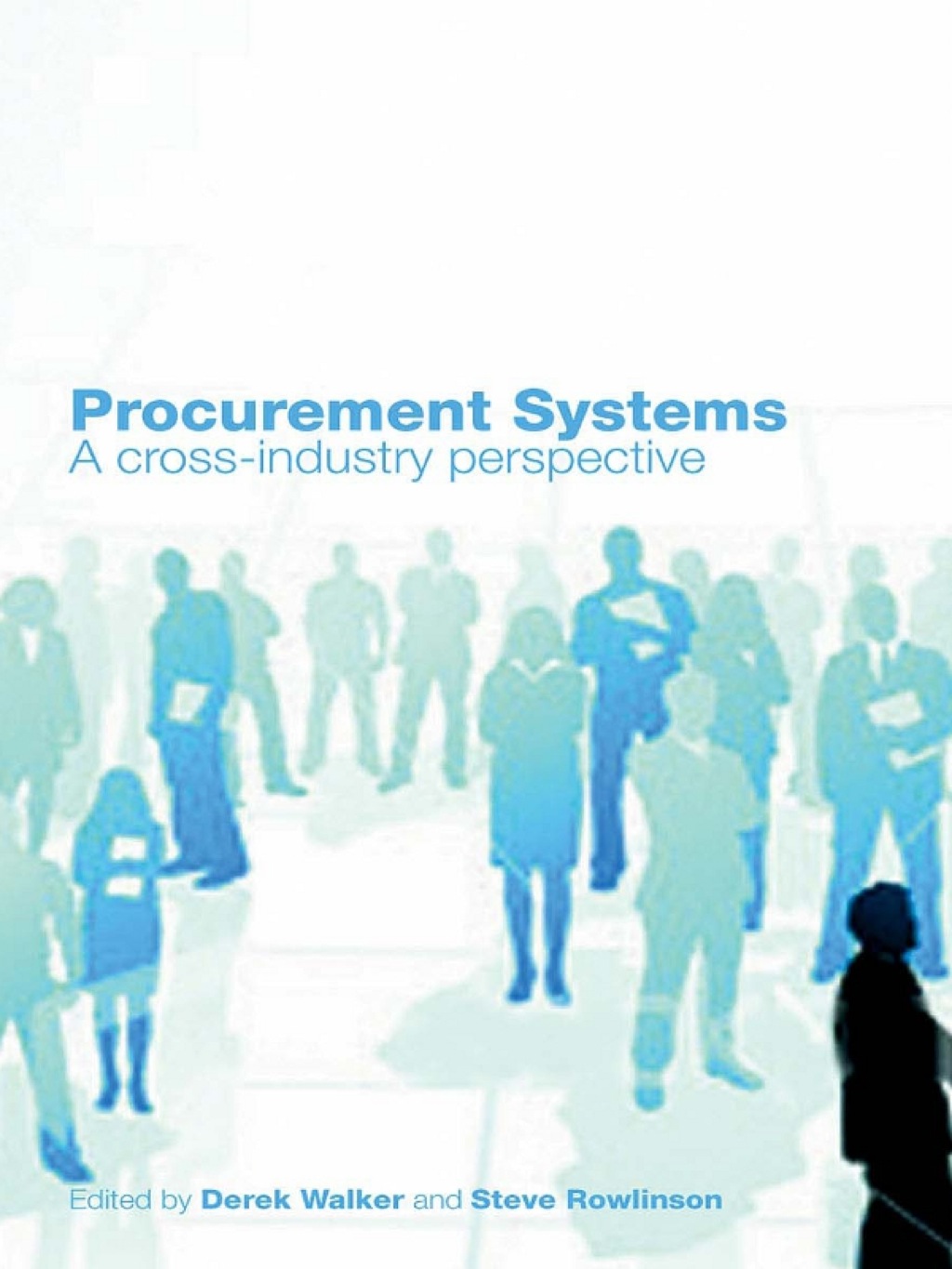 Procurement Systems A Cross-Industry Project Management Perspective 1st Edition â€“ PDF/EPUB Version Downloadable