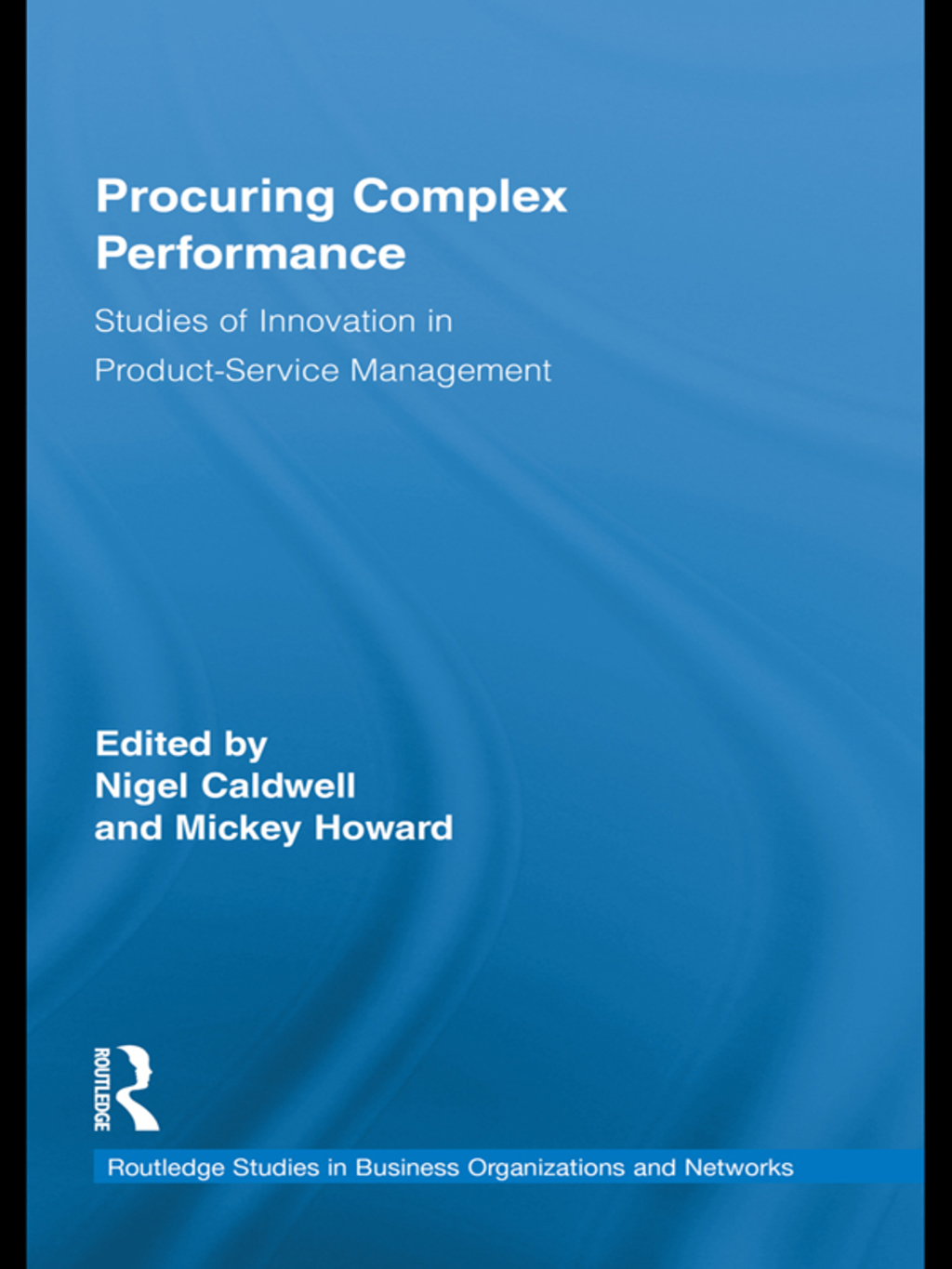 Procuring Complex Performance Studies of Innovation in Product-Service Management 1st Edition â€“ PDF/EPUB Version Downloadable