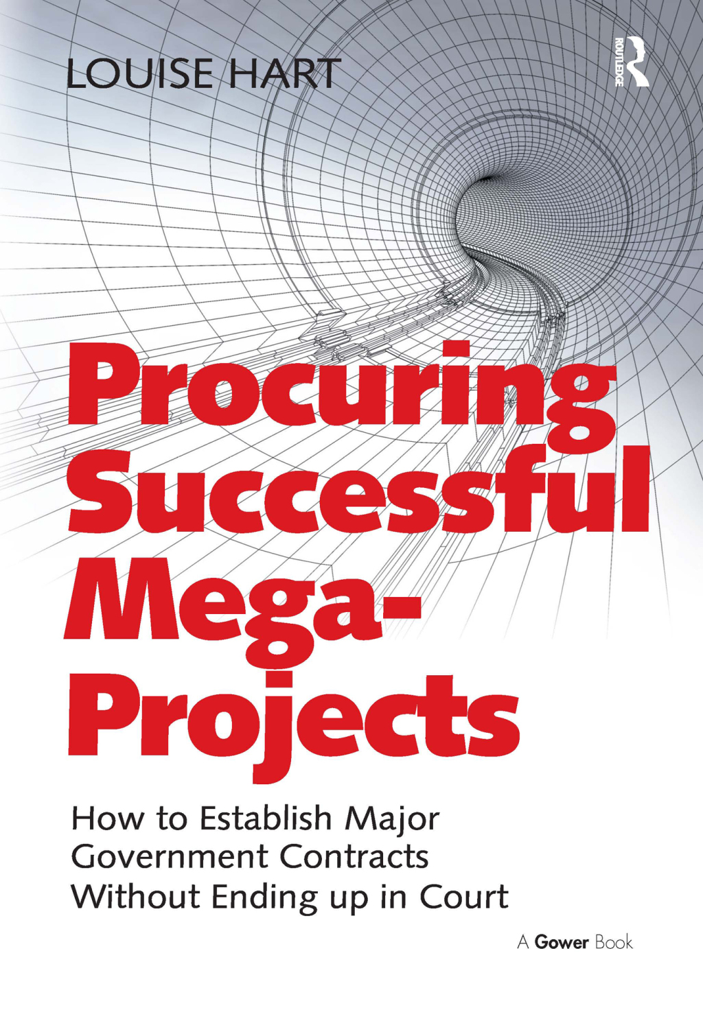 Procuring Successful Mega-Projects How to Establish Major Government Contracts Without Ending up in Court 1st Edition â€“ PDF/EPUB Version Downloadable