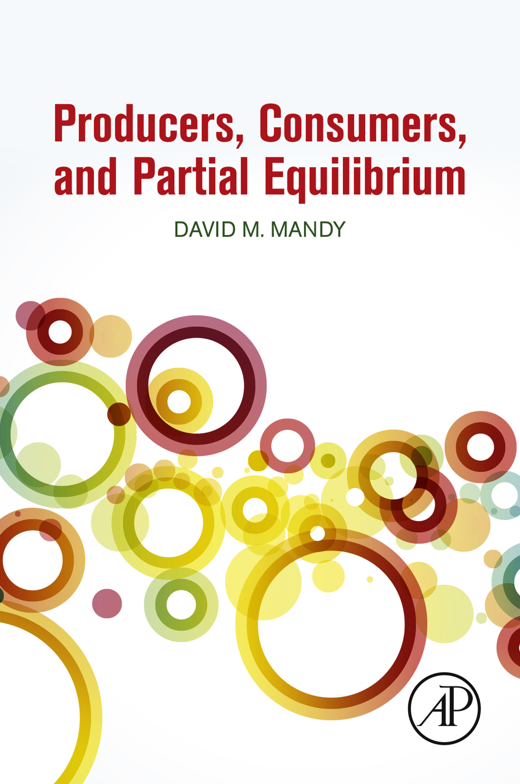 Producers, Consumers, and Partial Equilibrium  â€“ PDF/EPUB Version Downloadable