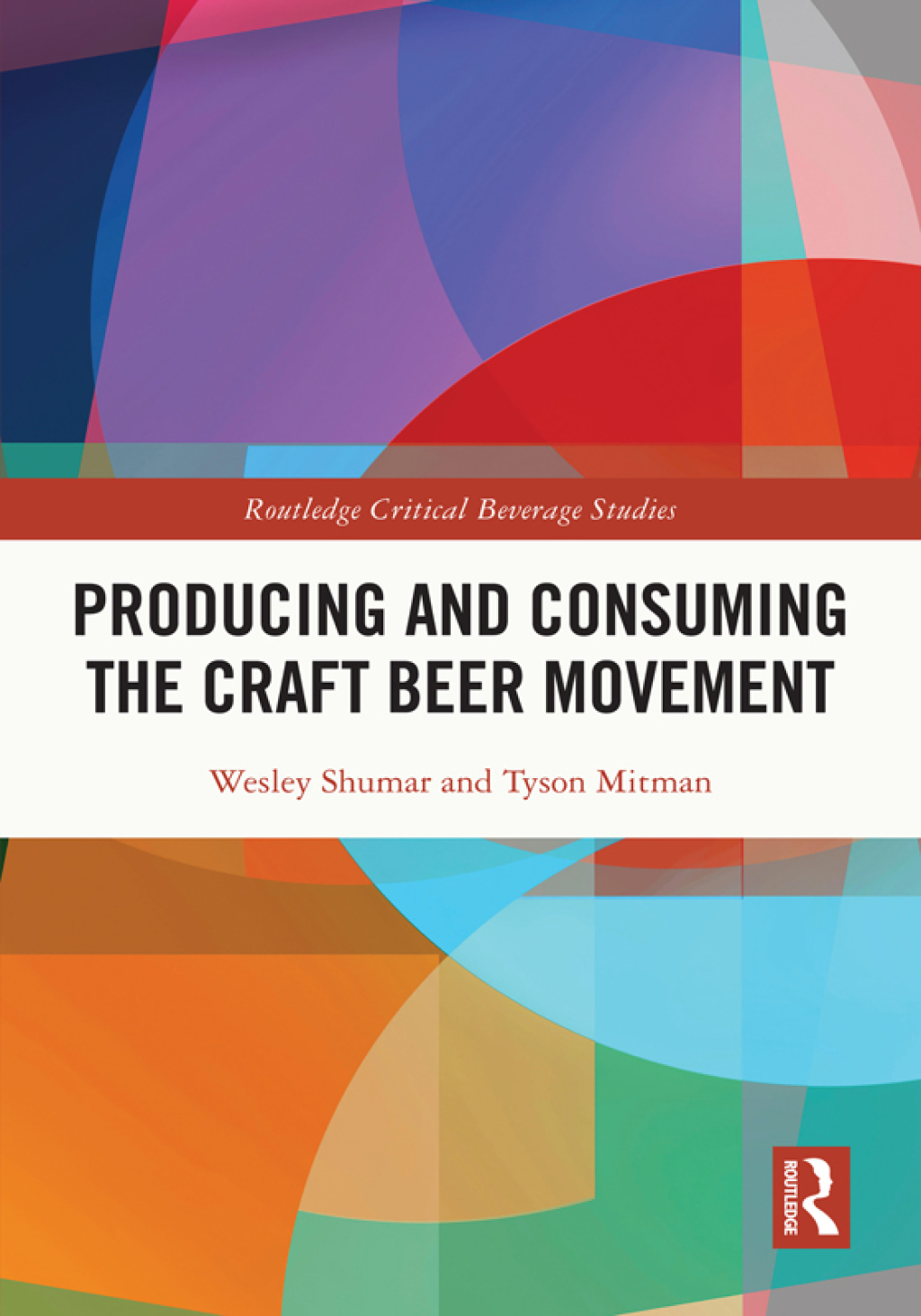 Producing and Consuming the Craft Beer Movement 1st Edition â€“ PDF/EPUB Version Downloadable