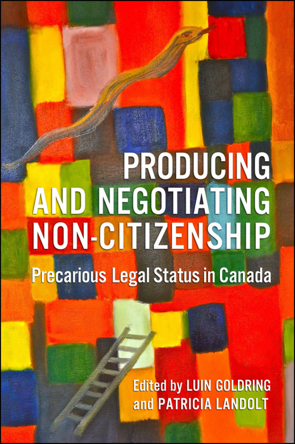Producing and Negotiating Non-Citizenship Precarious Legal Status in Canada 1st Edition â€“ PDF/EPUB Version Downloadable