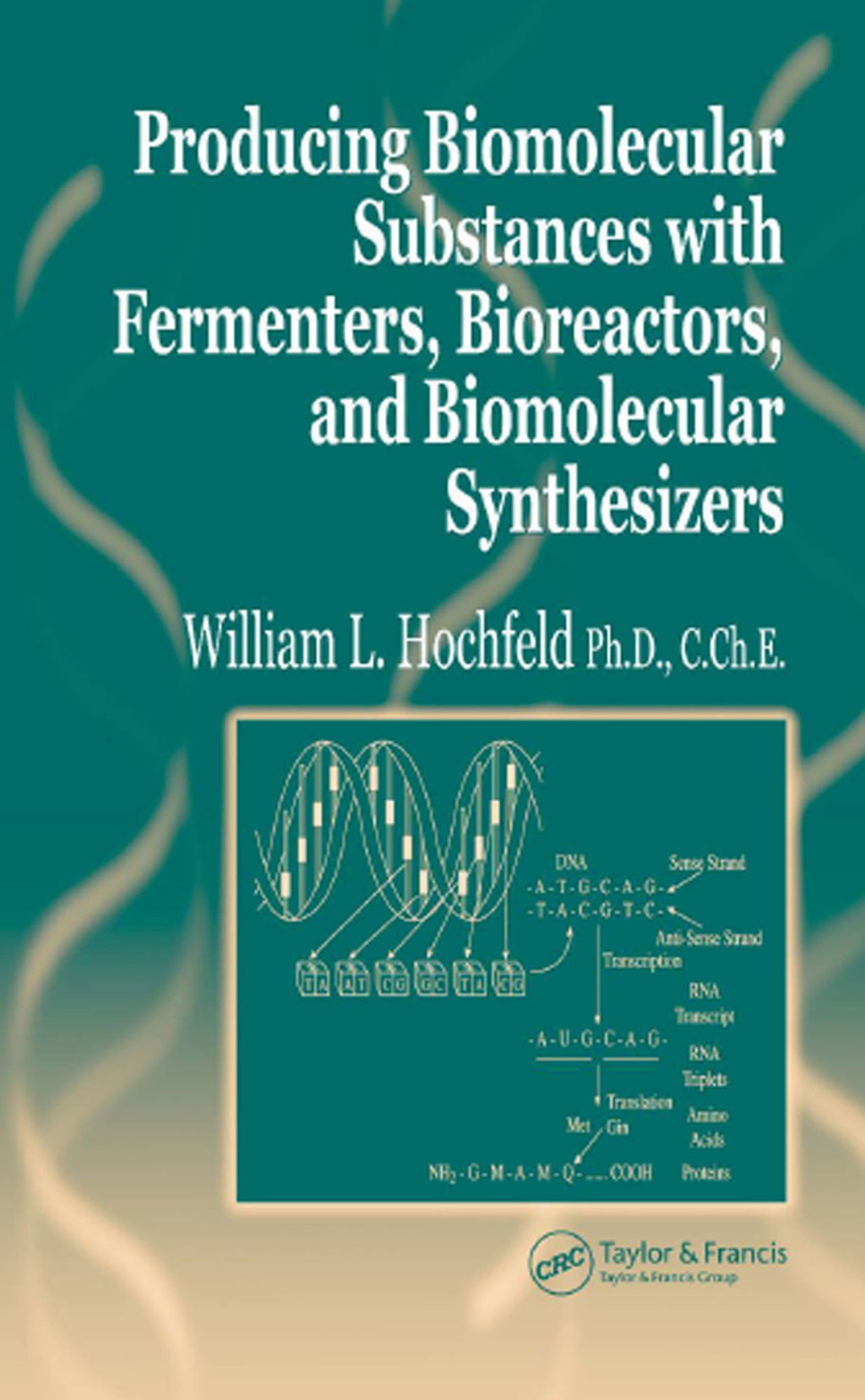 Producing Biomolecular Substances with Fermenters, Bioreactors, and Biomolecular Synthesizers 1st Edition â€“ PDF/EPUB Version Downloadable