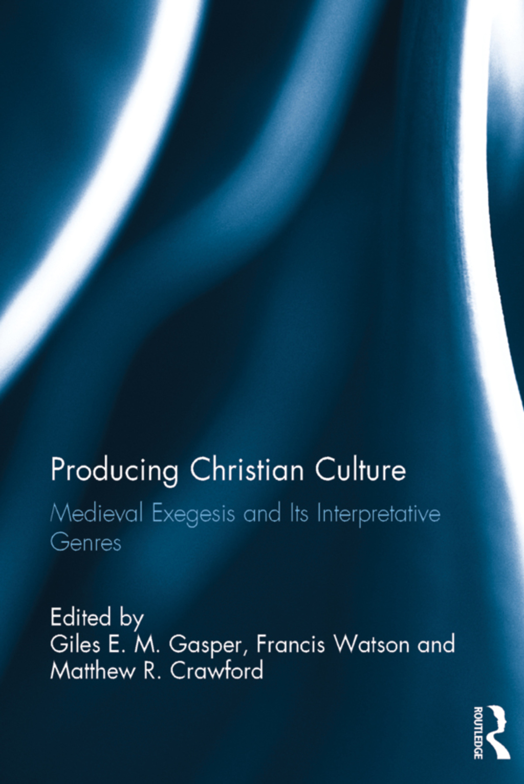 Producing Christian Culture Medieval Exegesis and Its Interpretative Genres 1st Edition â€“ PDF/EPUB Version Downloadable