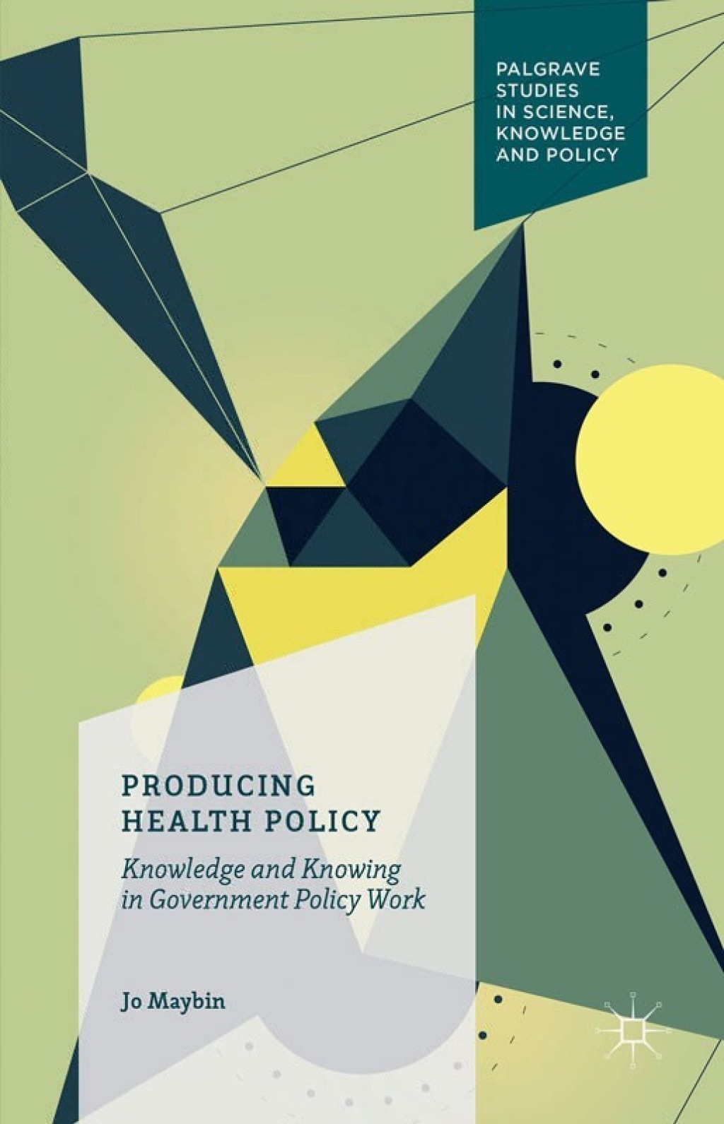 Producing Health Policy Knowledge and Knowing in Government Policy Work  â€“ PDF/EPUB Version Downloadable
