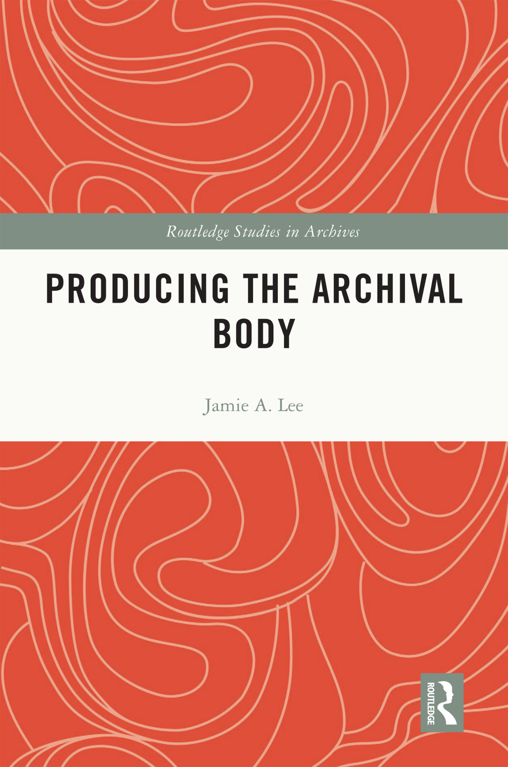 Producing the Archival Body 1st Edition â€“ PDF/EPUB Version Downloadable