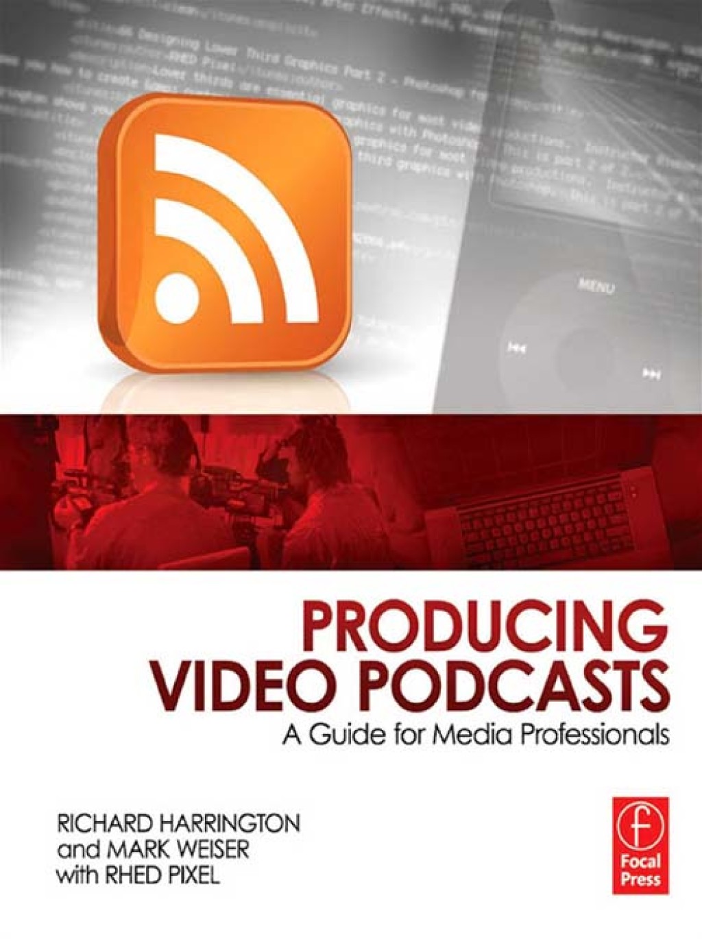 Producing Video Podcasts A Guide for Media Professionals 1st Edition â€“ PDF/EPUB Version Downloadable