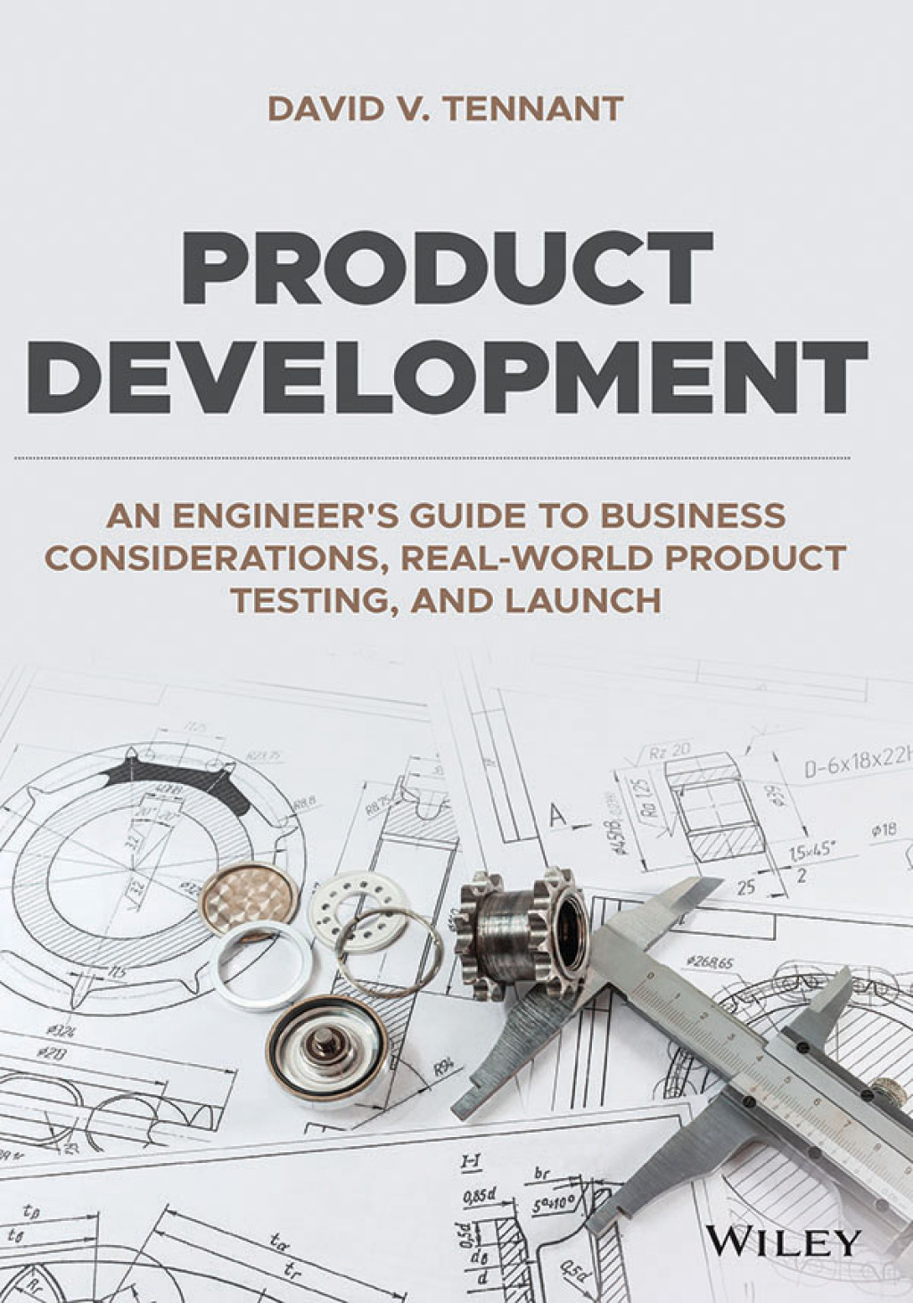 Product Development An Engineer's Guide to Business Considerations, Real-World Product Testing, and Launch 1st Edition â€“ PDF/EPUB Version Downloadable