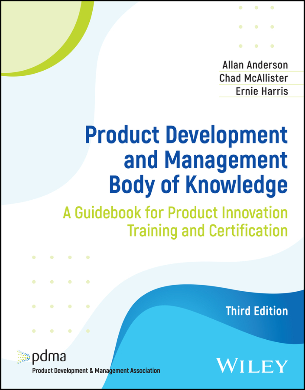 Product Development and Management Body of Knowledge A Guidebook for Product Innovation Training and Certification 3rd Edition â€“ PDF/EPUB Version Downloadable