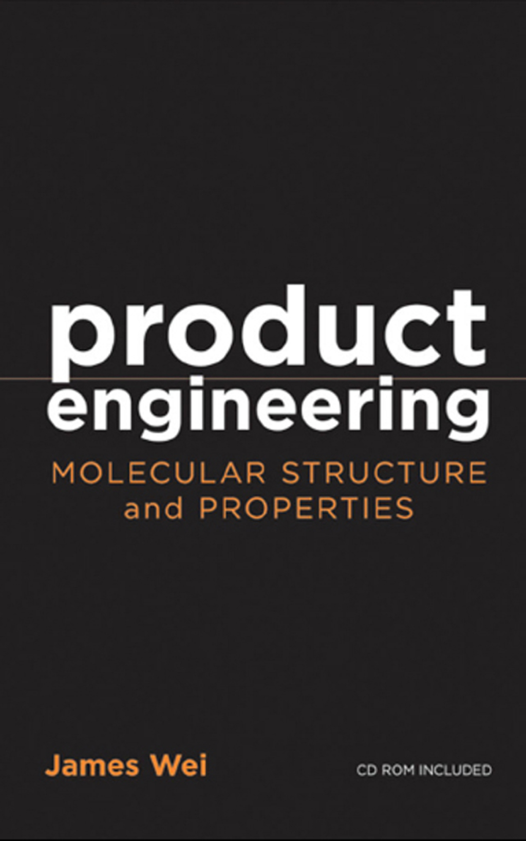 Product Engineering Molecular Structure and Properties  â€“ PDF/EPUB Version Downloadable