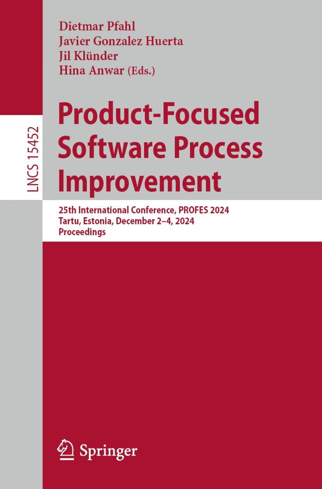 Product-Focused Software Process Improvement 25th International Conference, PROFES 2024, Tartu, Estonia, December 2â€“4, 2024, Proceedings  â€“ PDF/EPUB Version Downloadable