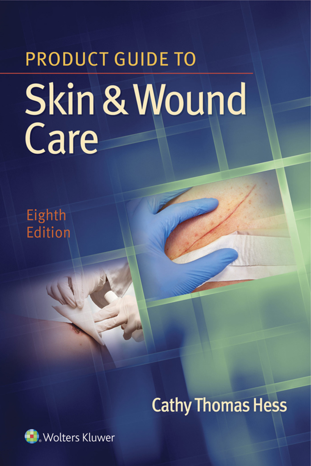 Product Guide to Skin & Wound Care 8th Edition â€“ PDF/EPUB Version Downloadable