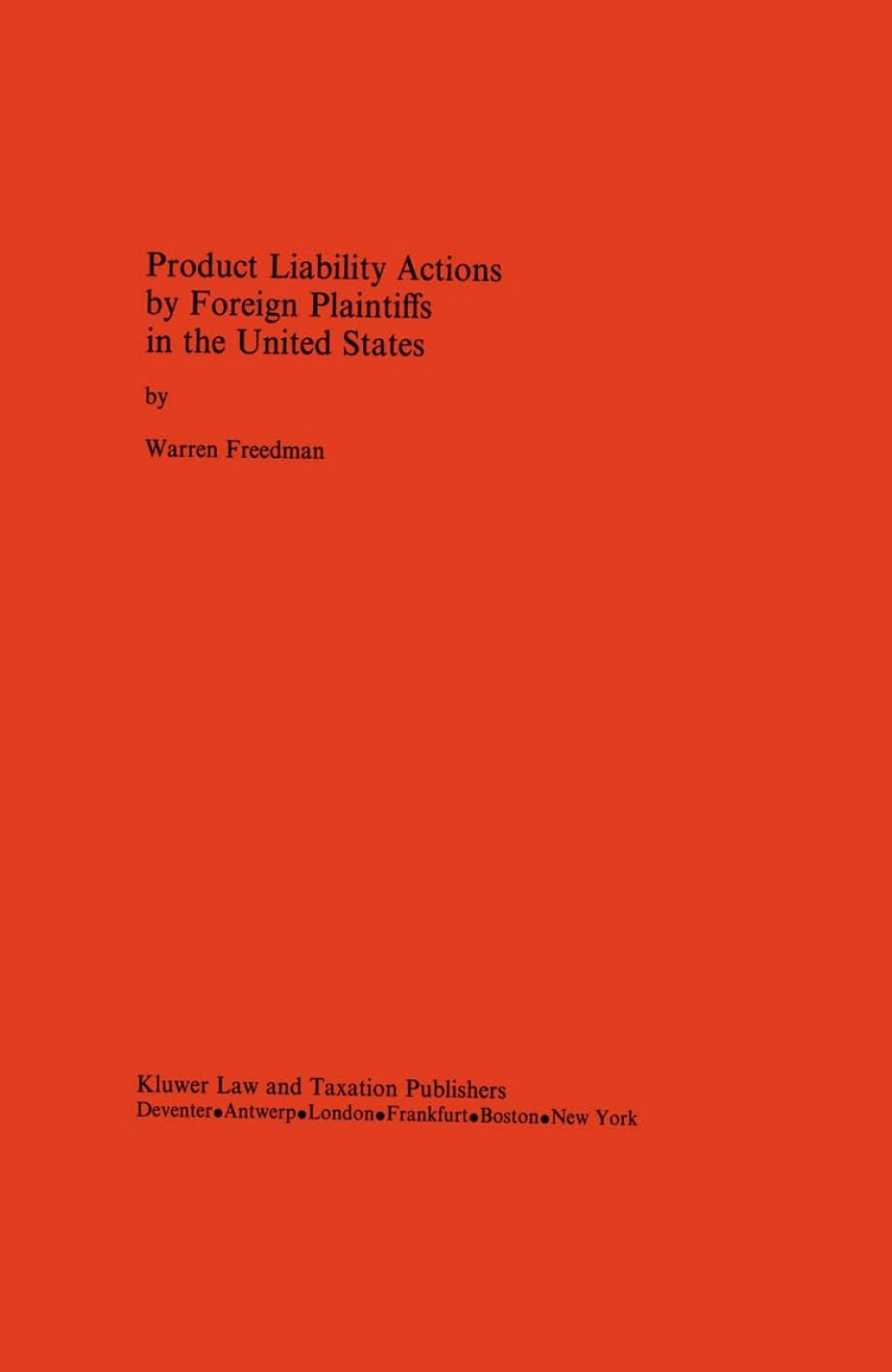 Product Liability Actions by Foreign Plaintiffs in the United States  â€“ PDF/EPUB Version Downloadable