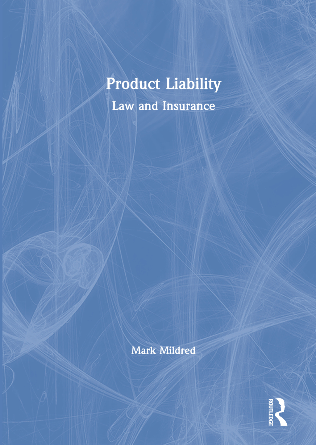Product Liability Law and Insurance 1st Edition â€“ PDF/EPUB Version Downloadable