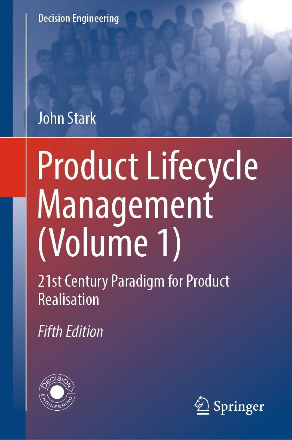 Product Lifecycle Management (Volume 1) 21st Century Paradigm for Product Realisation 5th Edition â€“ PDF/EPUB Version Downloadable