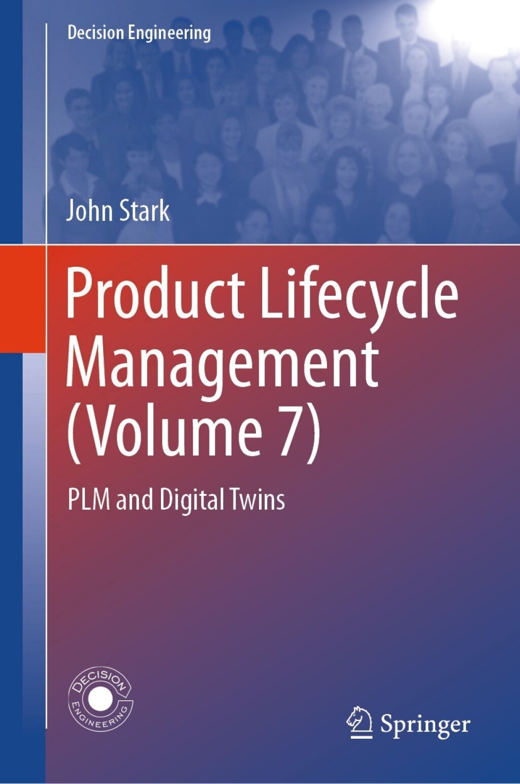 Product Lifecycle Management (Volume 7) PLM and Digital Twins  â€“ PDF/EPUB Version Downloadable