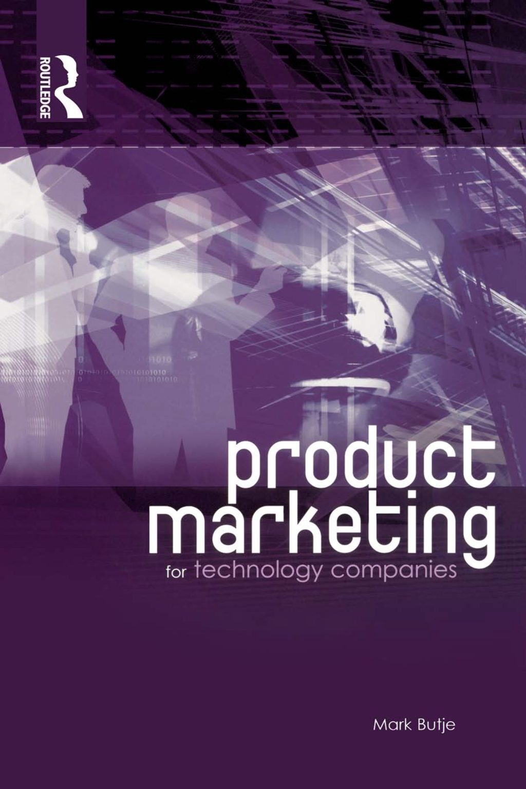 Product Marketing for Technology Companies 1st Edition â€“ PDF/EPUB Version Downloadable