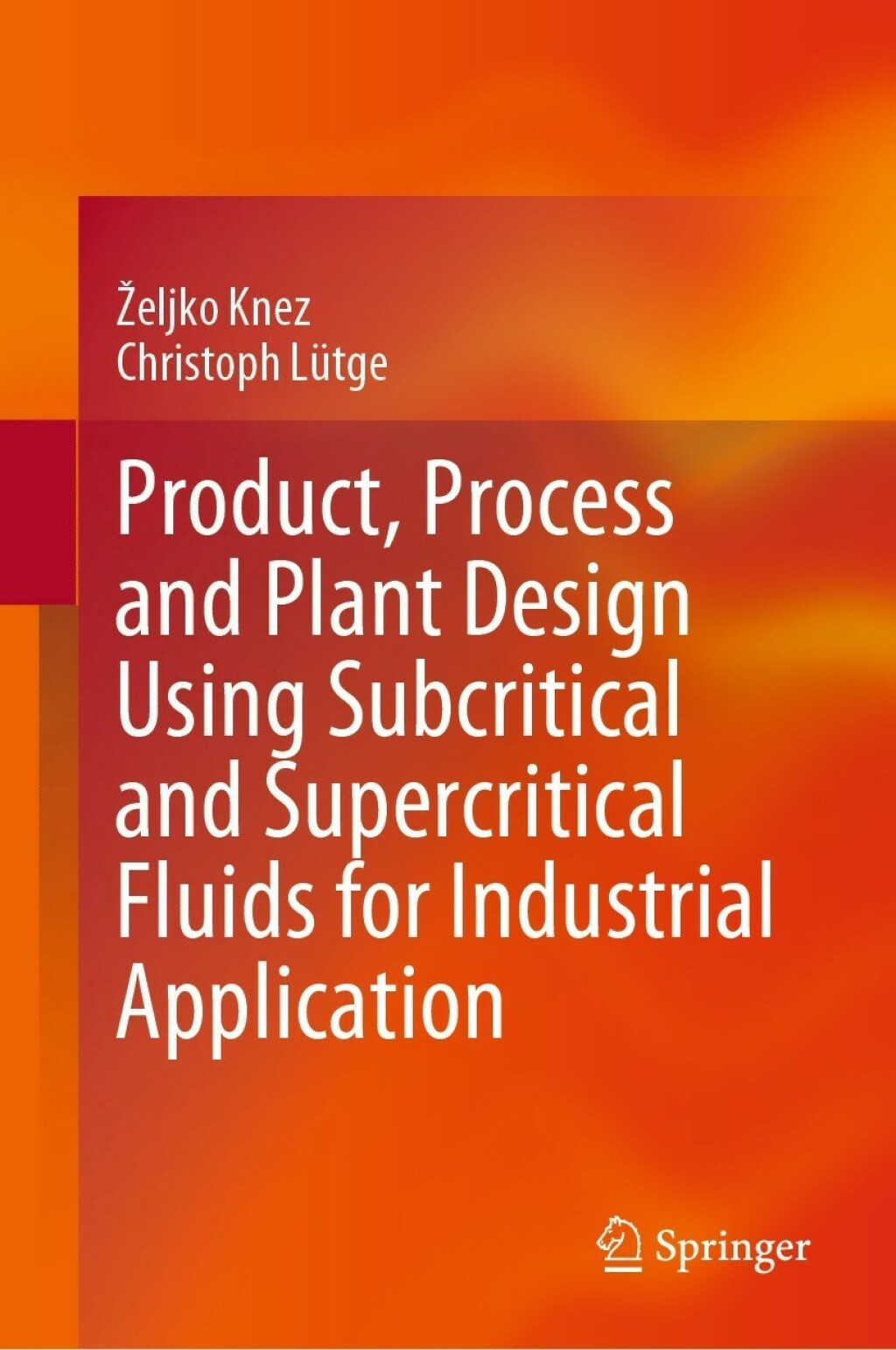 Product, Process and Plant Design Using Subcritical and Supercritical Fluids for Industrial Application  â€“ PDF/EPUB Version Downloadable