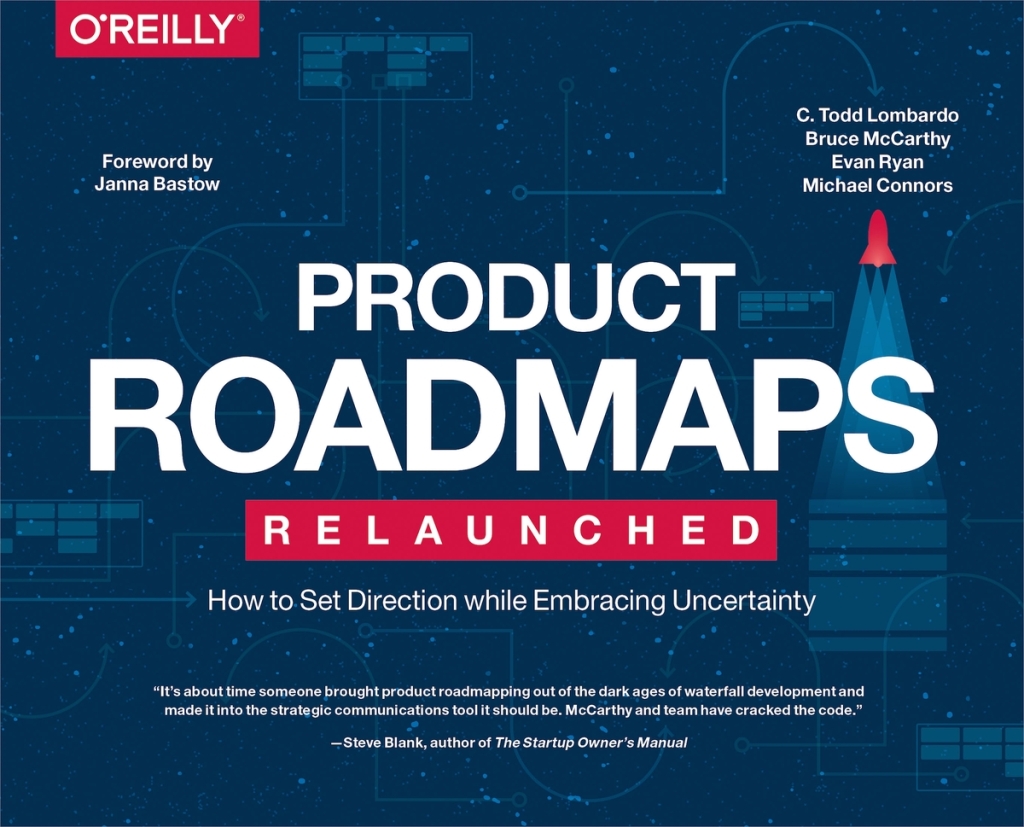 Product Roadmaps Relaunched How to Set Direction while Embracing Uncertainty 1st Edition â€“ PDF/EPUB Version Downloadable
