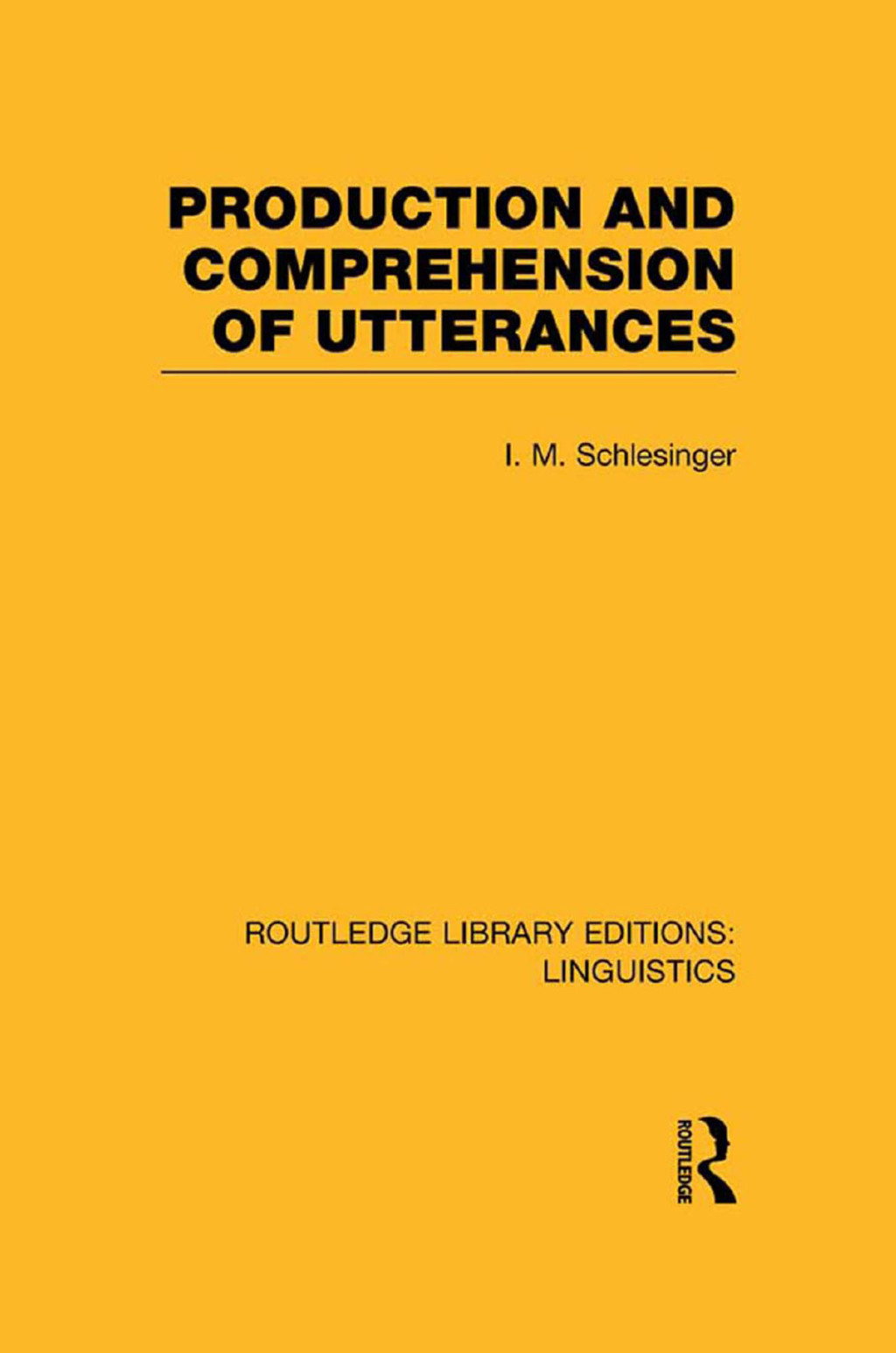 Production and Comprehension of Utterances (RLE Linguistics B: Grammar) 1st Edition â€“ PDF/EPUB Version Downloadable