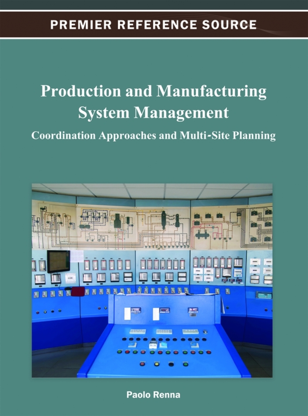 Production and Manufacturing System Management: Coordination Approaches and Multi-Site Planning  â€“ PDF/EPUB Version Downloadable