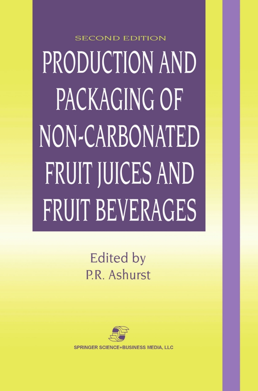 Production and Packaging of Non-Carbonated Fruit Juices and Fruit Beverages 2nd Edition â€“ PDF/EPUB Version Downloadable