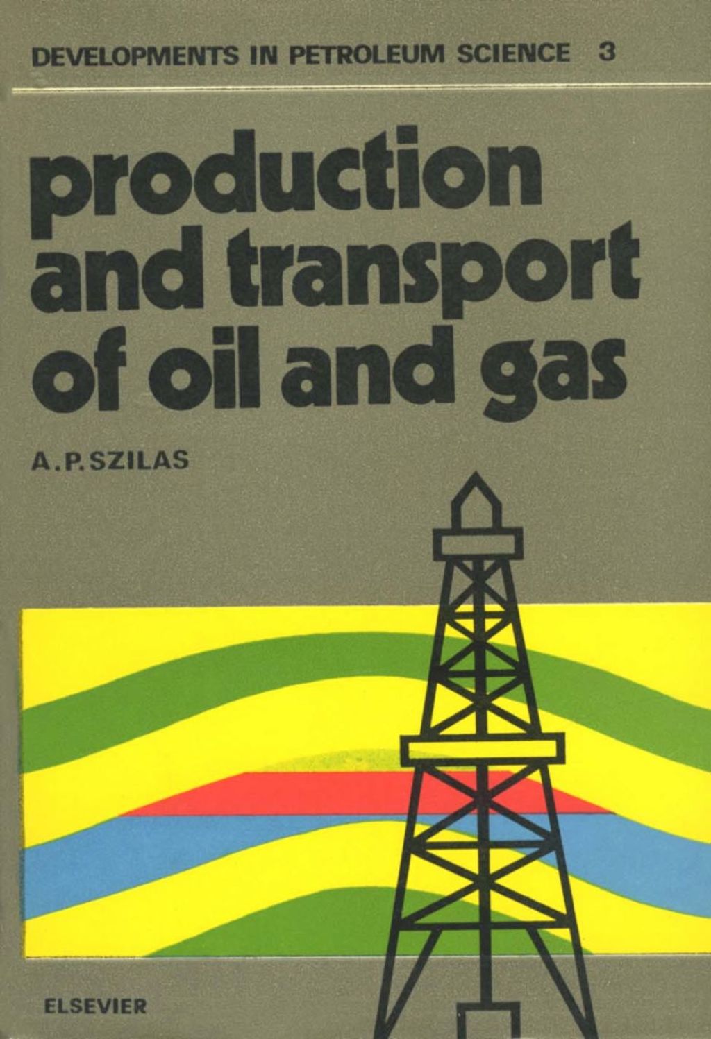 Production and transport of oil and gas  â€“ PDF/EPUB Version Downloadable