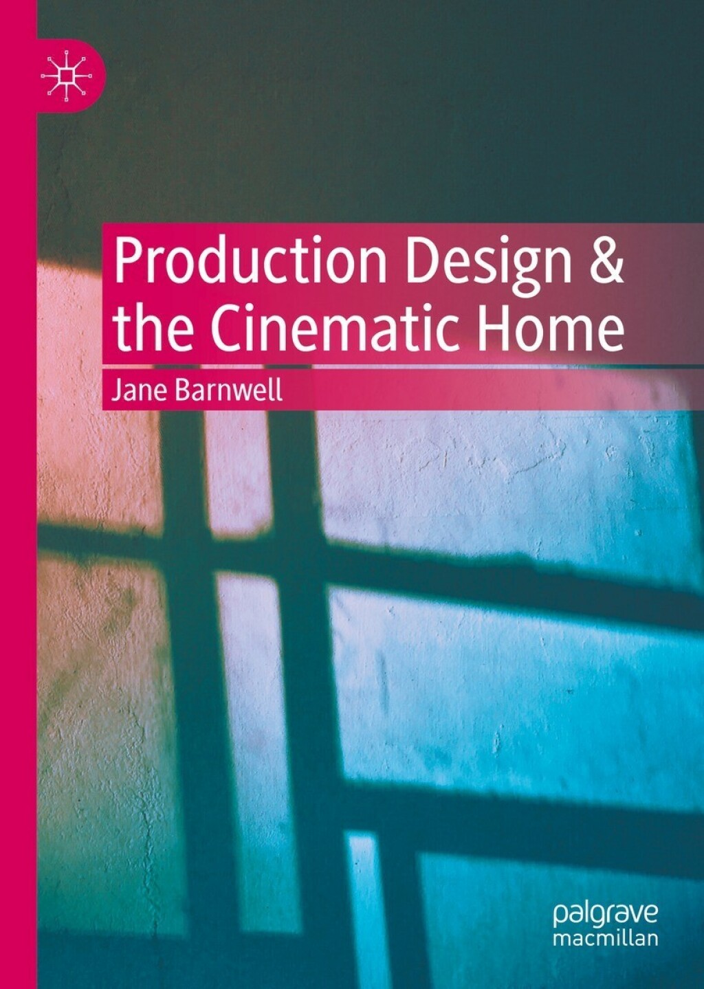 Production Design & the Cinematic Home  â€“ PDF/EPUB Version Downloadable