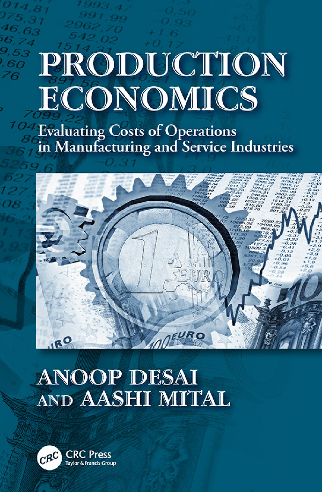 Production Economics Evaluating Costs of Operations in Manufacturing and Service Industries 1st Edition â€“ PDF/EPUB Version Downloadable