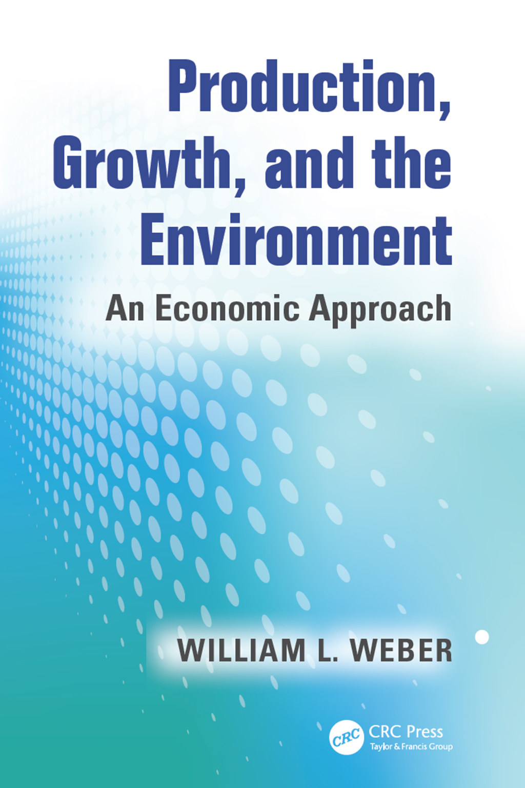 Production, Growth, and the Environment An Economic Approach 1st Edition â€“ PDF/EPUB Version Downloadable