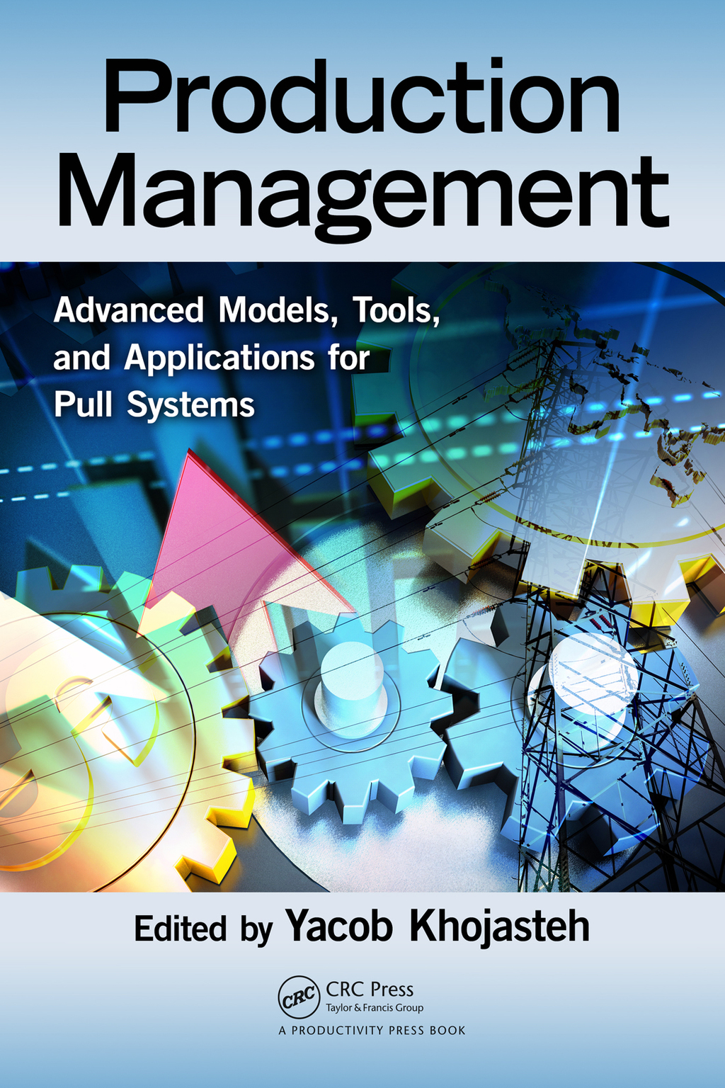 Production Management Advanced Models, Tools, and Applications for Pull Systems 1st Edition â€“ PDF/EPUB Version Downloadable