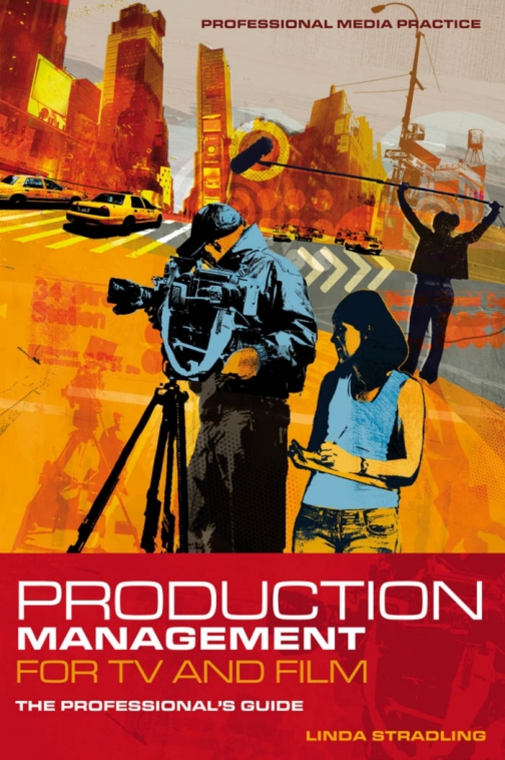 Production Management for TV and Film The professional's guide 1st Edition â€“ PDF/EPUB Version Downloadable