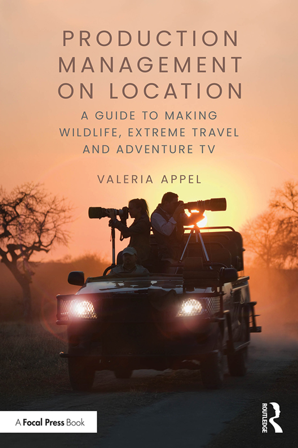 Production Management on Location A Guide to Making Wildlife, Extreme Travel and Adventure TV 1st Edition â€“ PDF/EPUB Version Downloadable